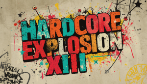 Cartell publicitari en el que posi_ Explosió Hardcore XIII. El fons potser neutre. Estètica punk. Lletres en estil collage