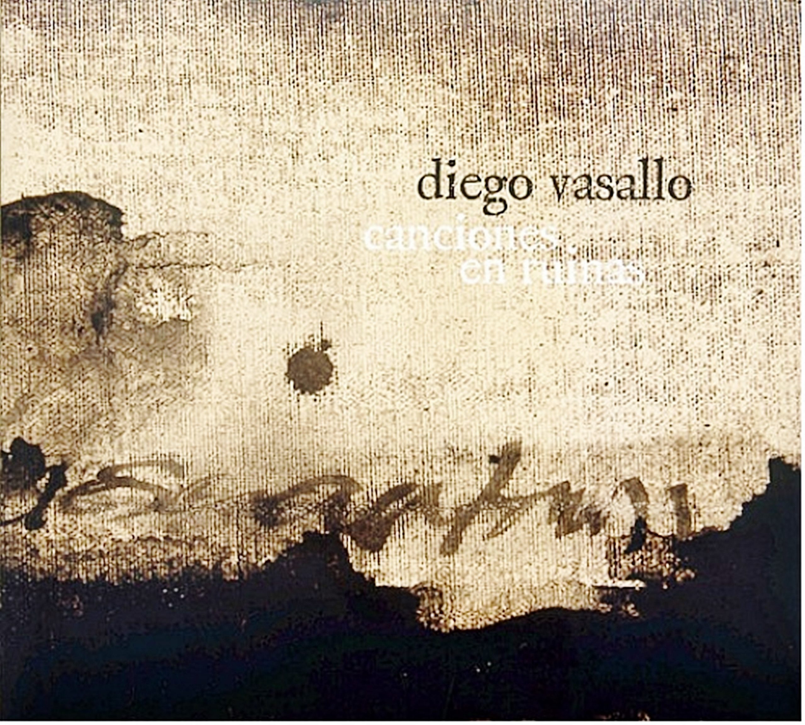 DIEGO VASALLO-''canciones en ruinas''